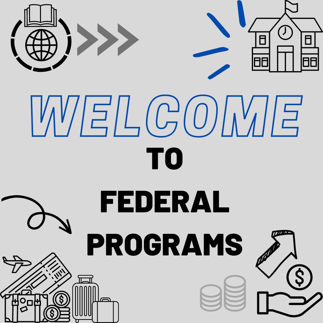 Welcome to Federal Programs Welcome to Federal Programs